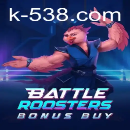 BattleRoostersBonusBuy: Uma Experiência de Jogo Inovadora em k538.com